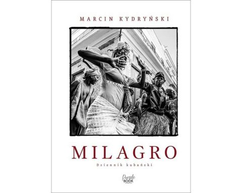 milagro. dziennik kubański