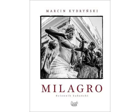 milagro. dziennik kubański